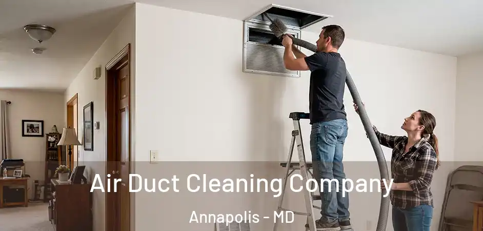  Air Duct Cleaning Company Annapolis - MD
